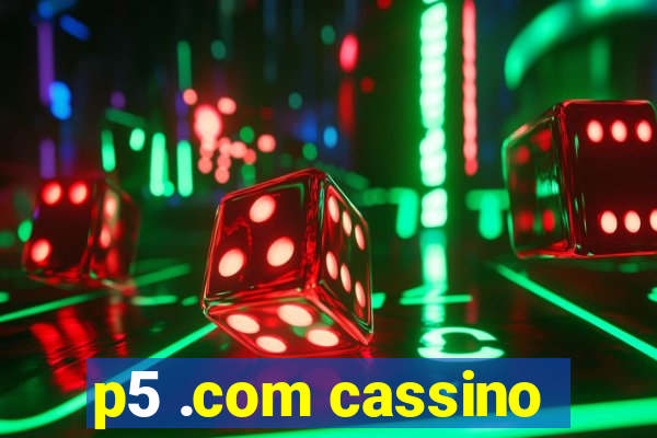 p5 .com cassino